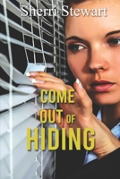 Come Out of Hiding B0CPVYFGSH Book Cover