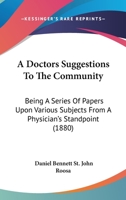 A Doctor's Suggestions to the Community 1145523978 Book Cover