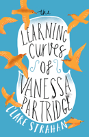 The Learning Curves of Vanessa Partridge 1760296791 Book Cover