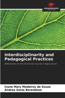Interdisciplinarity and Pedagogical Practices: Reflections on the Technical Course in Agriculture 620880776X Book Cover