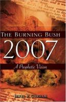 The Burning Bush 2007 1602666873 Book Cover