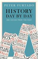 History Day by Day: 366 Voices from the Past 0500294968 Book Cover