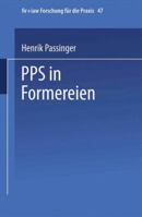 PPS in Formereien (FIR + IAW Forschung fur die Praxis) (German Edition) 3540554238 Book Cover