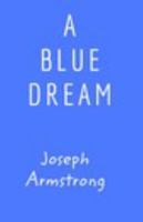 A Blue Dream 1366246020 Book Cover