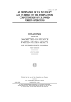 An examination of U.S. tax policy and its effects on the international competitiveness of U.S.-owned foreign operations B084QKHWN6 Book Cover