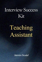 Teaching Assistant Interview Questions and Answers: Complete Preparation Guide for TA Interviews, Classroom Behaviour Support, Safeguarding Awareness and School Support Roles B0GRQ3Y4TZ Book Cover