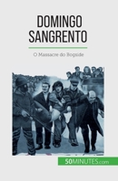 Domingo Sangrento: O Massacre do Bogside 2808669739 Book Cover