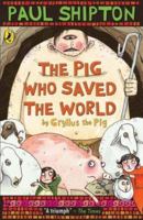 The Pig Who Saved the World 0763634468 Book Cover