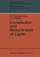 Constitution and Biosynthesis of Lignin 3540042741 Book Cover