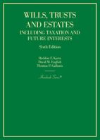 Wills, Trusts and Estates Including Taxation and Future Interests 1647088003 Book Cover