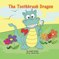 The Toothbrush Dragon 1773020013 Book Cover