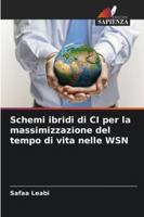 Schemi ibridi di CI per la massimizzazione del tempo di vita nelle WSN 6208694086 Book Cover
