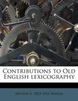 Contributions To Old English Lexicography 1374630004 Book Cover