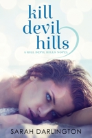 Kill Devil Hills 1502448300 Book Cover