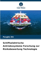 Schiffselektrische Antriebssysteme Forschung zur Risikobewertung Technologie 6205613638 Book Cover