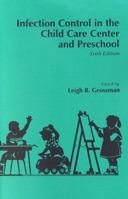 Infection Control in the Child Care Center and Preschool 1936287641 Book Cover