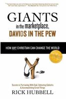 Giants in the Marketplace, Davids in the Pew: How Any Christian Can Change the World 1938624041 Book Cover