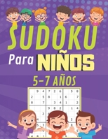 Sudoku para niños 5-7 Años: 200 Sudoku Niños de con Soluciones 9x9 para niños o niñas (21.59 x 27.94 ) Entrena la Memoria y la Lógica B08CLT96M9 Book Cover