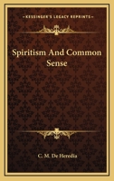 Spiritism And Common Sense B0BMZLGF1V Book Cover