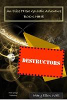 Destructors: An Elise t'Hoot Galactic Adventure 1945937130 Book Cover
