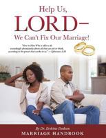 Help Us, Lord - We Can't Fix Our Marriage! 1498471838 Book Cover