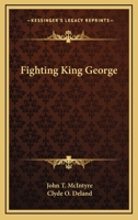 Fighting King George 1162949074 Book Cover