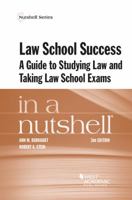 Law School Success in a Nutshell 1683281853 Book Cover