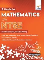 A guide to Mathematics for NTSE (Useful for JSTSE, NSEJS & KVPY) 938824074X Book Cover