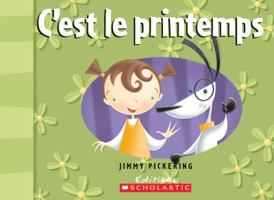 C'Est Le Printemps 0439940524 Book Cover