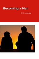 Becoming a Man 1300336455 Book Cover