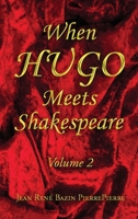 When Hugo Meets Shakespear Vol 2 B0BM3B1R9G Book Cover