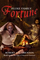 Fluke Family Fortune: Book One in the Saga of Maynerd Dumsted 0595288278 Book Cover