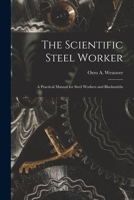 The Scientific Steel Worker 1017583897 Book Cover