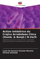 Action inhibitrice du Crajiru Arrabidaea Chica (Humb. & Bonpl.) B.Verlt: Staphylococcus Sp. en tant que micro-organisme opportuniste dans le traitement de l'acné vulgaire 6206052494 Book Cover