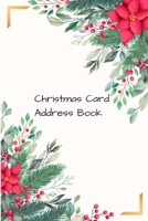 Christmas Card Address Book: Mailing Address Log Book and 10 Year Christmas Card Tracker With Tabs (Poinsettia) 1710655569 Book Cover