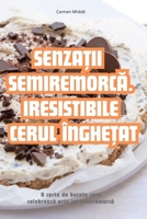 Senza?ii SemiremorcA. Iresistibile Cerul Înghe?a (Romanian Edition) 183583499X Book Cover