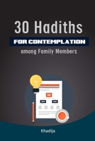 30 Hadith for Contemplation among Family Members: ( Ramadan Nights ) B086PSMYT4 Book Cover