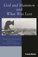 Dieu et Mammon / Ce qui était perdu 0742531694 Book Cover
