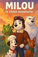 Milou, le Chien Aventurier (French Edition) B0FQL1SBHF Book Cover