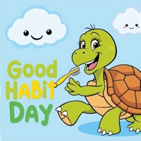 Good Habit Day: - Short Story for kids B0F7Z4W957 Book Cover