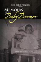 Memoirs of a Babyboomer 1477138226 Book Cover