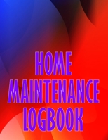Home Maintenance Logbook: Handyman Tracker To Record of Maintenance for Date, Phone, Sketch Detail, System Appliance Perfect Gift Idea 1803850930 Book Cover