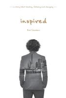 Inspired: A Story about Leading, Following and Changing 1634138333 Book Cover