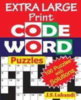 Extra Large Print Codeword Puzzles 153283716X Book Cover