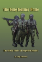The Long Journey Home: The Untold Stories of Forgotten Soldiers B0857B5BH6 Book Cover