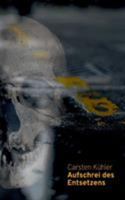 Aufschrei des Entsetzens: Ein Thriller aus dem kriminellsten Teil L.A.'s 3744814831 Book Cover