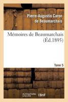 Memoires de Beaumarchais 2012162878 Book Cover