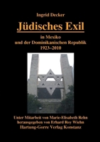 Jüdisches Exil in Mexiko und der Dominikanischen Republik 1923-2010 (German Edition) 3866283644 Book Cover