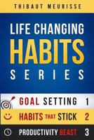 Life-Changing Habits Series: Your Personal Blueprint For Success And Happiness (Books 1-3) 1728791693 Book Cover