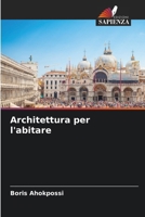 Architettura per l'abitare (Italian Edition) 6207924622 Book Cover